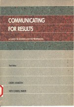 COMMUNIC<em>A</em>TING <em>FOR</em> RESULTS:<em>A</em> <em>GUIDE</em> <em>FOR</em> BUSINESS <em>A</em>ND THE PROFESSIONS
