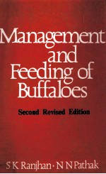 <em>MAN</em>AGEMENT AND FEED<em>IN</em>G <em>OF</em> BUFFALOES SECOND REVISED <em>EDITION</em>