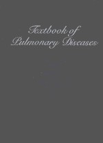 TEXTBOOK <em>OF</em> PULMONARY DISEASE THIRD <em>EDITION</em>