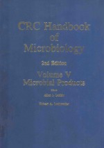 CRC HANDBOOK OF MICROBIOLOGY 2ND <em>EDITION</em> VOLUME V MICROBIAL PRODUCTS