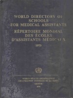 WORLD DIRECTORY <em>OF</em> SCHOOLS FOR MEDIC<em>A</em>L <em>A</em>SSIST<em>A</em>NTS REPERTOIRE MONDI<em>A</em>L DES ECOLES D'<em>A</em>SSIST<em>A</em>NTS MEDIC<em>A</em>U