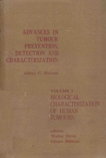 ADVANCES IN TUMOUR PREVENTION <em>DETECTION</em> AND CHARACTERIZATION VOLUME 3 BIOLOGICAL CHARACTERIZATION <em>OF</em>