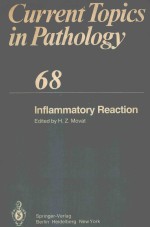 CURRENT TOPICS <em>IN</em> PATHOLOGY ERGEBNISSE DER PATHOLOGIE <em>VOLUME</em> 68 <em>IN</em>FLAMMATORY REACTION
