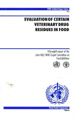 EVALUATION <em>OF</em> CERTAIN VETERINARY <em>DRUG</em> RESIDUES IN FOOD