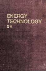 ENERGY <em>TECHNOLOGY</em> XV Repowering America Proceedings <em>of</em> the Energy <em>Technology</em> Conference February 17-