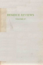 RESIDUE <em>REVIEW</em>S <em>VOLUME</em> 67