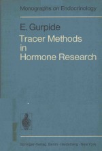 MONOGRAPHS ON ENDORCRINOLOGY VOLUME 8 TRACER <em>METHODS</em> IN HORMONE RESEARCH