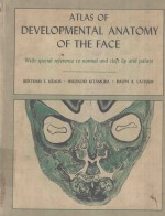 ATLAS <em>OF</em> DEVELOPMENTAL ANATOMY <em>OF</em> THE FACE
