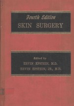 SKIN <em>SURGERY</em> FOURTH <em>EDITION</em>