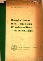 BIOLOGICAL FACTORS IN THE TRANSMISSION <em>OF</em> AMERICAN ARTHROPOD BORNE VIRUS ENCEPHALITIDES