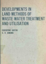 DECELOPMENTS IN LAND <em>METHODS</em> <em>OF</em> WASTEWATER YREATMENT AND UTILISATION