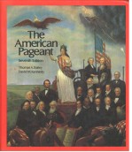 THE AMERICAN PAGEANT  A HISTORY OF THE REPU<em>BL</em>IC  7TH EDITION