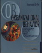 ORGANIZATIONAL <em>BEHAVIOR</em>  MANGING PEOPLE AND ORGANIZATIONS  <em>FOURTH</em> <em>EDITION</em>