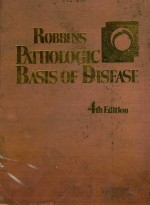 ROBB<em>IN</em>S PATHOLOGIC BASIS <em>OF</em> DISEASE 4TH <em>EDITION</em>