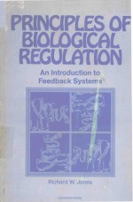 <em>PRINCIPLES</em> OF BIOLOGICAL REGUALTION AN INTRODUCTION TO FEEDBACK SYSTEMS