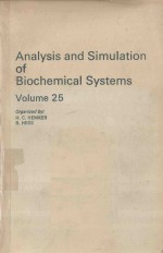 ANALYSIS AND SIMULATION <em>OF</em> BIOCEMICAL SYSTEMS <em>VOLUME</em> 25