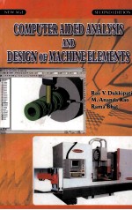 Computer Aided Analysis and Design of Machine Elements Revised Second <em>Edition</em>