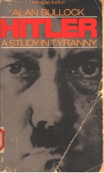 HITLER:<em>A</em> <em>STUDY</em> IN TYR<em>A</em>NNY  <em>A</em> BRIDGED <em>EDITION</em>