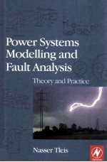 Power Systems Modelling <em>and</em> Fault Analysis <em>Theory</em> <em>and</em> <em>Practice</em>