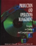 PRODUCTION AND OPERATIONS <em>MANAGEMENT</em>:FOCUSING ON QUALITY AND COMPETITIVENESS
