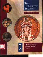 <em>THE</em> HUMANI<em>S</em>TIC TRADITION  MEDIEVAL EUROPE AND <em>THE</em> WORLD BEYOND