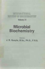 <em>IN</em>TERNATIONAL REVIEW <em>OF</em> BIOCHEMISTRY <em>VOLUME</em> 21 MICROBIAL BIOCHEMISTRY