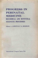 PROGRESS IN PERINATAL MEDICINE BIOCHEMICAL <em>AND</em> BIOPHYSICAL DIAGNOSTIC PROCEDURES