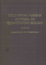 COLD%SPRING HARBOR SYMPOSIA <em>ON</em> QUANTITATIVE BIOLGOY VOLUME XLVIII MOLECULAR NEUROBIOLOGY