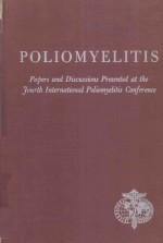 POLIOMYELTITS PAPERS AND DISCUSSIONS PRESENTED AT <em>THE</em> FOURTH INTERNATIONAL POLIOMYELITIS CONFERENCE