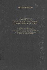 ADVANCES <em>IN</em> PHYSICAL <em>AND</em> BIOLOGICAL RADIATION DETCTORS