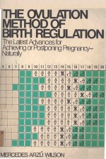 <em>THE</em> OVULATION <em>METHOD</em> <em>OF</em> BIRTH REGULATION
