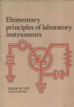 ELEMENTARY PRINCIPLE <em>OF</em> <em>LABORATORY</em> INSTRUMENTS FOUTH EDITION