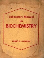 L<em>A</em>BOR<em>A</em>TORY M<em>A</em>NU<em>A</em>L FOR BIOCHEMISTRY