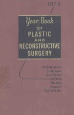 THE YE<em>A</em>R BOOK <em>OF</em> PL<em>A</em>STIC <em>A</em>ND RECONSTRUCTIVE <em>SURGERY</em> 1972