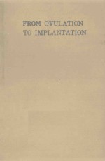 <em>FROM</em> OVULATION <em>TO</em> IMPLANTATION
