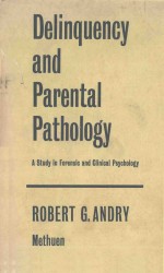 <em>D</em>ELINQUENCY AN<em>D</em> PARENTAL PATHOLOGY