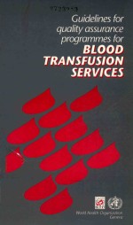 GUIDELINES <em>FOR</em> <em>QUALITY</em> ASSURANCE PROGRAMMES <em>FOR</em> BLOOD TRANSFUSION SERVICES