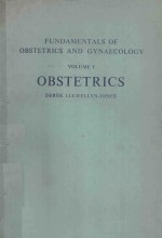 FUNDAMENTALS <em>OF</em> OBSTETRICS AND GYNAECOLOGY <em>VOLUME</em> I OBSTETRICS