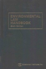 ENVIRONMENT<em>A</em>L <em>L<em>A</em>W</em> H<em>A</em>NDBOOK SIXTH <em>EDITION</em>