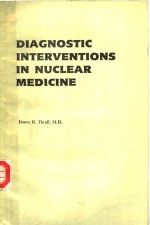 DIAGNOSTIC INTERVENTIONS IN NUC<em>LE</em>AR MEDICINE