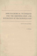 IMMUNOCHEMICAL TECHNIQUES FOR THE <em>IDENTIFICATION</em> AND ESTIMATION <em>OF</em> MACROMOLECULES 2ND FULLY REVISED 