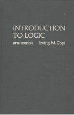 INTRODUCTION TO <em>LOGIC</em>  FIFTH EDITION