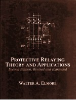 Protective Relaying <em>Theory</em> and <em>Applications</em> Second Edition