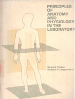 PRINCIPLES OF ANATO<em>M</em>Y AND PHYSIOLOGY IN THE LABORATORY
