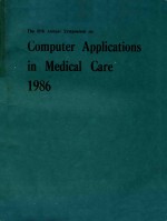 COMPUTER APPLICATIONS <em>IN</em> MEDICAL CARE 1986