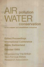 AIR POLLUTION WATER CONSERVATION IN <em>THE</em> COPPER AND ALUMINIUM <em>INDUSTRIES</em>