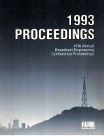 1993 PROCEEDINGS 47th Annual Broadcast <em>Engineering</em> Conference Proceedings Las Vegas