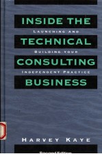 INSIDE <em>THE</em> TECHNICAL CONSULTING BUSINESS  LAUNCHING AND BUILDING YOUR INDEPENDENT PRACTICE  <em>SECOND</em> E