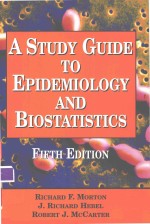 <em>A</em> <em>STUDY</em> GUIDE TO EPIDEMIOLOGY <em>A</em>ND BIOST<em>A</em>TISTICS FIFTH <em>EDITION</em>