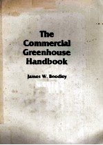 THE COMMERCIAL GREENHOUSE <em>HANDBOOK</em>